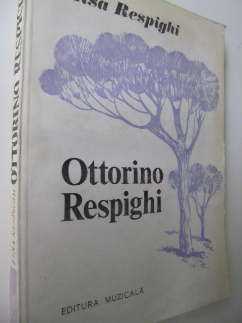 Ottorino Respighi - Elsa Respighi | Detalii carte