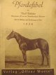 Pferdefibel (rase de cai) , 1936 (136 imagini) - Horst Botticher | Detalii carte