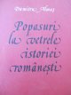 Popasuri la vetrele istoriei romanesti - Dumitru Almas | Detalii carte