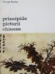 Principiile picturii chineze - George Rowley | Detalii carte