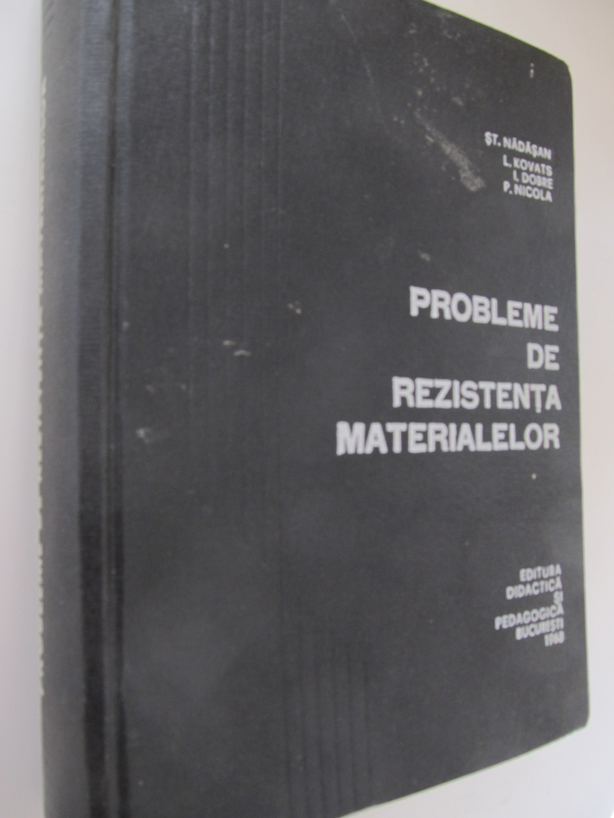 Probleme de rezistenta materialelor - St. Nadasan , ... | Detalii carte