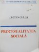 Procesualitatea sociala - Lucian Culda | Detalii carte