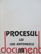 Procesul lui Ion Antonescu - document - *** | Detalii carte