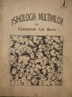 Carte Psihologia multimilor - Gustave Le Bon