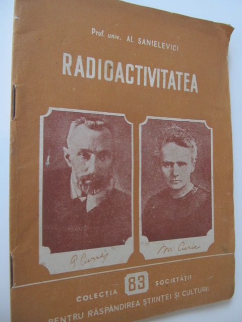 Radioactivitatea (83) , 1954 - Al. Sanielevici | Detalii carte