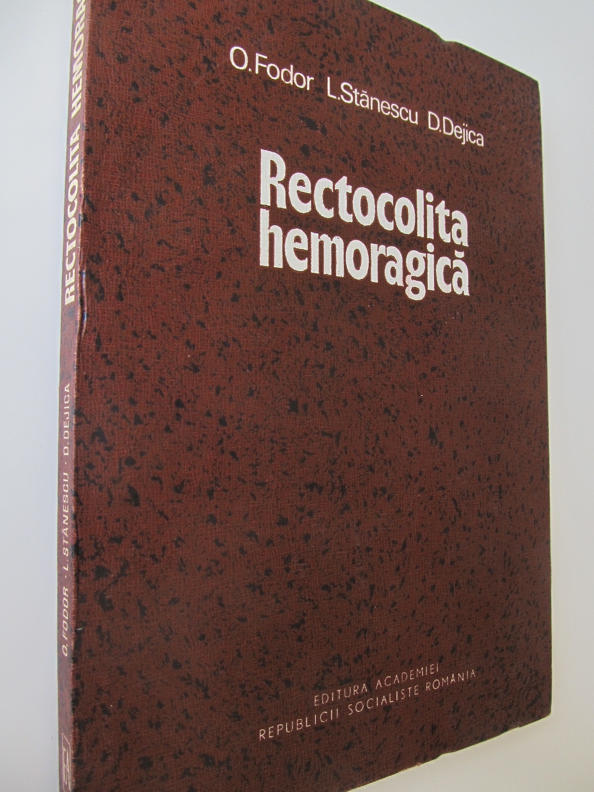 Rectocolita hemoragica - O. Fodor , L. Stanescu , D. Dejica | Detalii carte