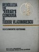Revolutia din 1821 condusa de Tudor Valdimirescu - Documente externe - *** | Detalii carte