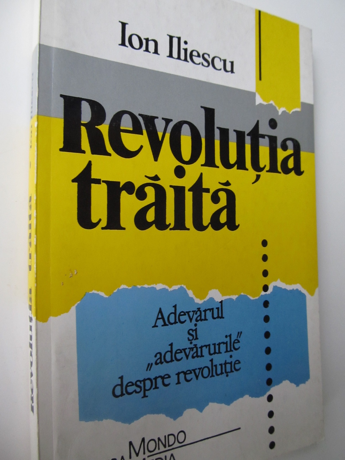 Revolutia traita - Ion Iliescu | Detalii carte