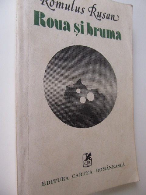 Roua si bruma - Romulus Rusan | Detalii carte