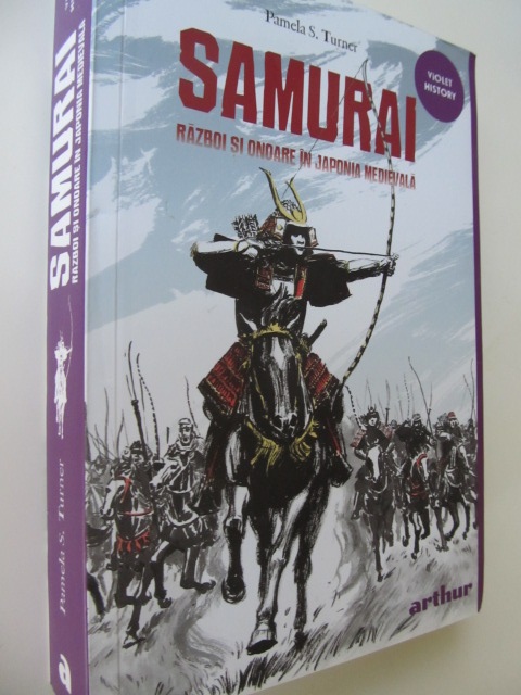 Samurai razboi si onoare japoneza medievala - Pamela S. Turner | Detalii carte