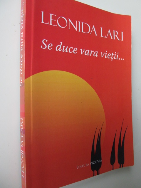 Se duce vara vietii - Leonida Lari | Detalii carte