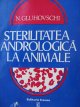 Carte Sterilitatea andrologica la animale - N. Gluhovschi