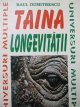 Taina longevitatii - Raul Dumitrescu | Detalii carte
