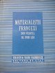 Texte filozofice - Materialistii francezi din veacul al XVIII - lea - *** | Detalii carte