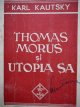 Thomas Morus si Utopia sa - Karl Kautsky | Detalii carte