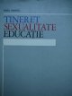 Tineret sexualitate educatie - Heinz Grassel | Detalii carte