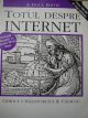 Totul despre internet - Ghidul utilizatorului & Catalog - Ed Krol | Detalii carte