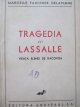 Carte Tragedia lui Lassalle - Viata Elenei de Racovita (interbelica) - Marcelle Fauchier Delavigne