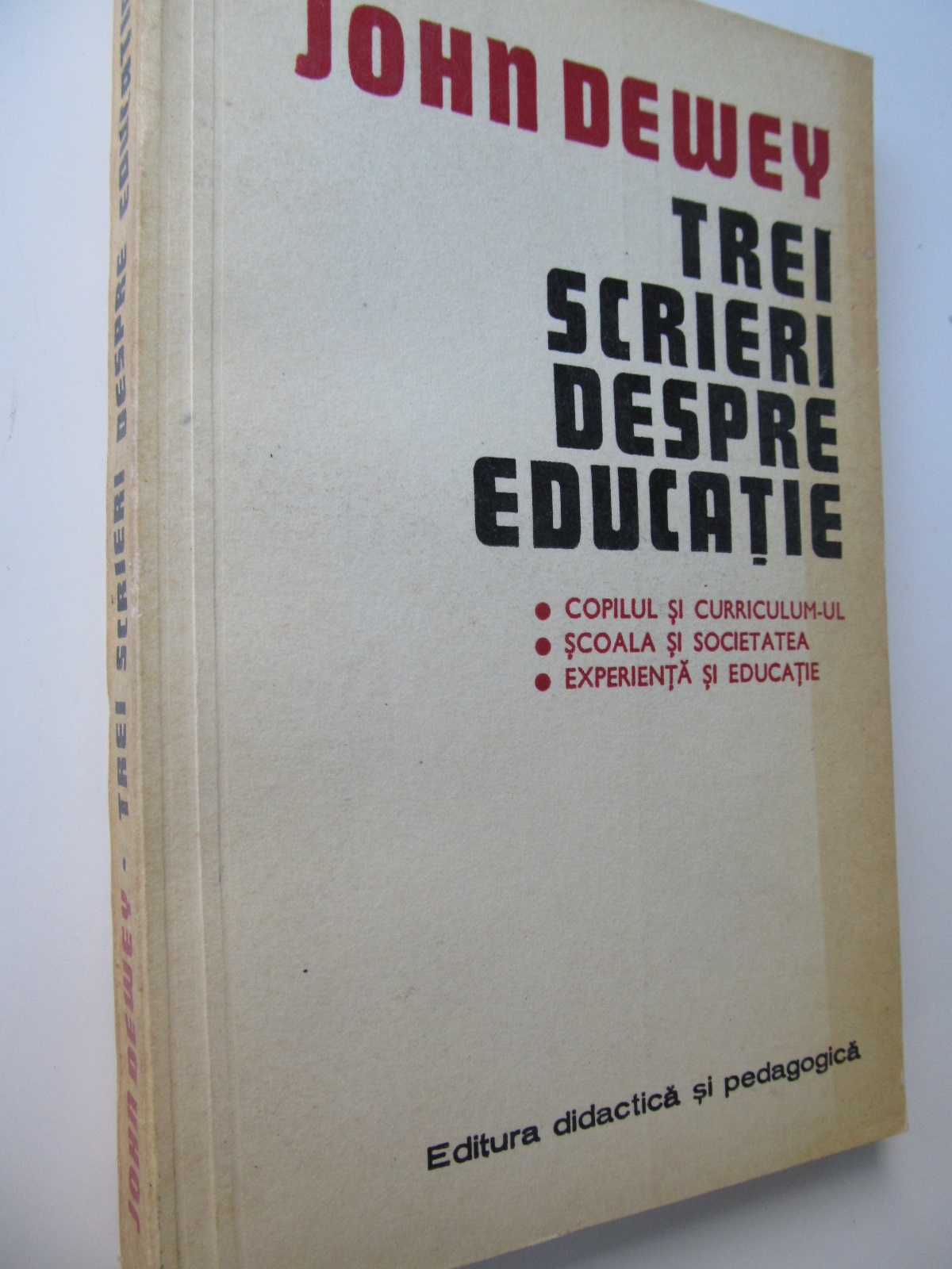 Trei scrieri despre educatie - John Dewey | Detalii carte