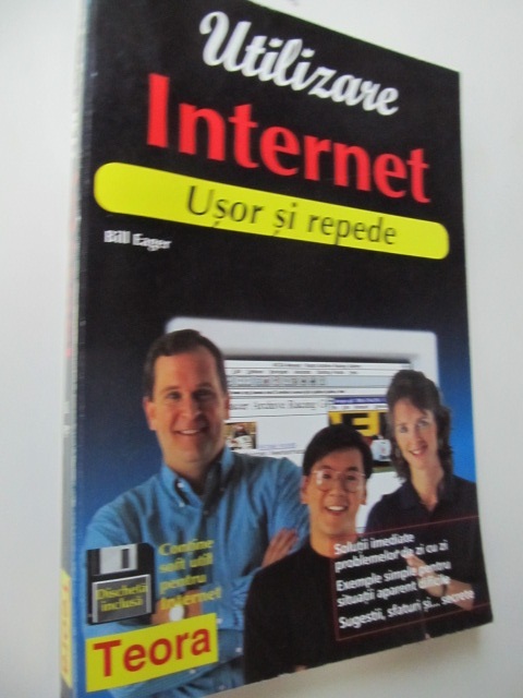 Utilizare Internet usor si repede - Bill Eager | Detalii carte