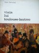 Viata lui Toulouse - Lautrec - Henri Perruchot | Detalii carte