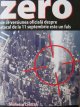 Zero - De ce versiunea oficiala de la 11 septembrie este un fals - Giulietto Chiesa | Detalii carte