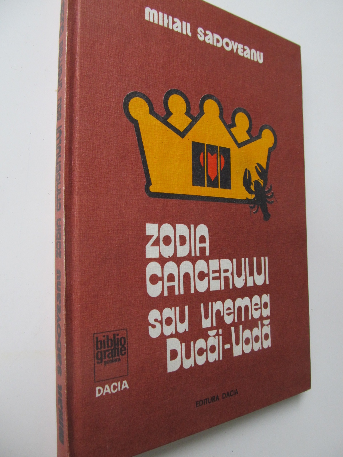 Zodia Cancerului sau vremea Ducai Voda - Mihail Sadoveanu | Detalii carte