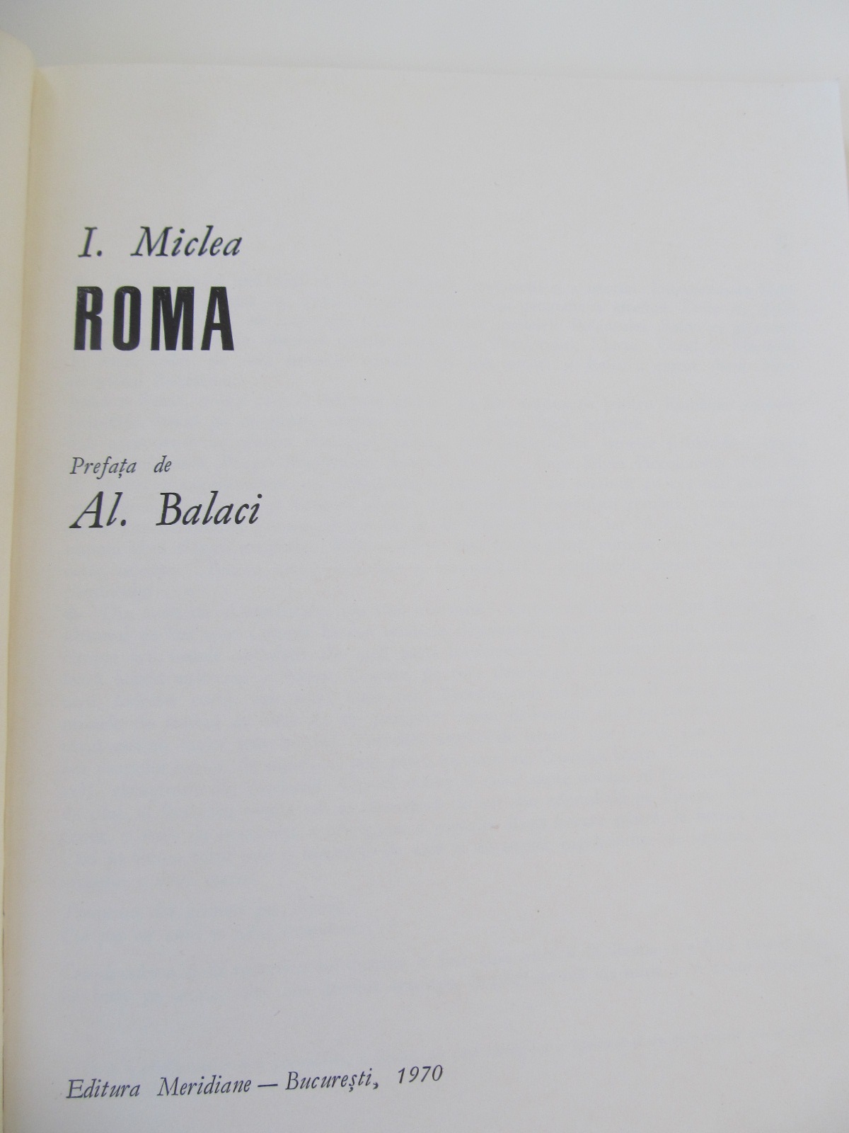 Carte Roma (album - prefata Al. Balaci) - Ion Miclea