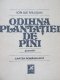 Odihna plantatiei de pini - Povestiri - Ion Ilie Milesan | Detalii carte