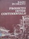 Proiectii intercontinentale - Radu Budeanu | Detalii carte
