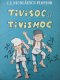 Tivisoc si Tivismoc (Nenascutii feciori ai lui Pacala , nazdravanii nazdravanilor) (ilustr. Olimp Varasteanu) - C. Nicolaescu Plopsor | Detalii carte