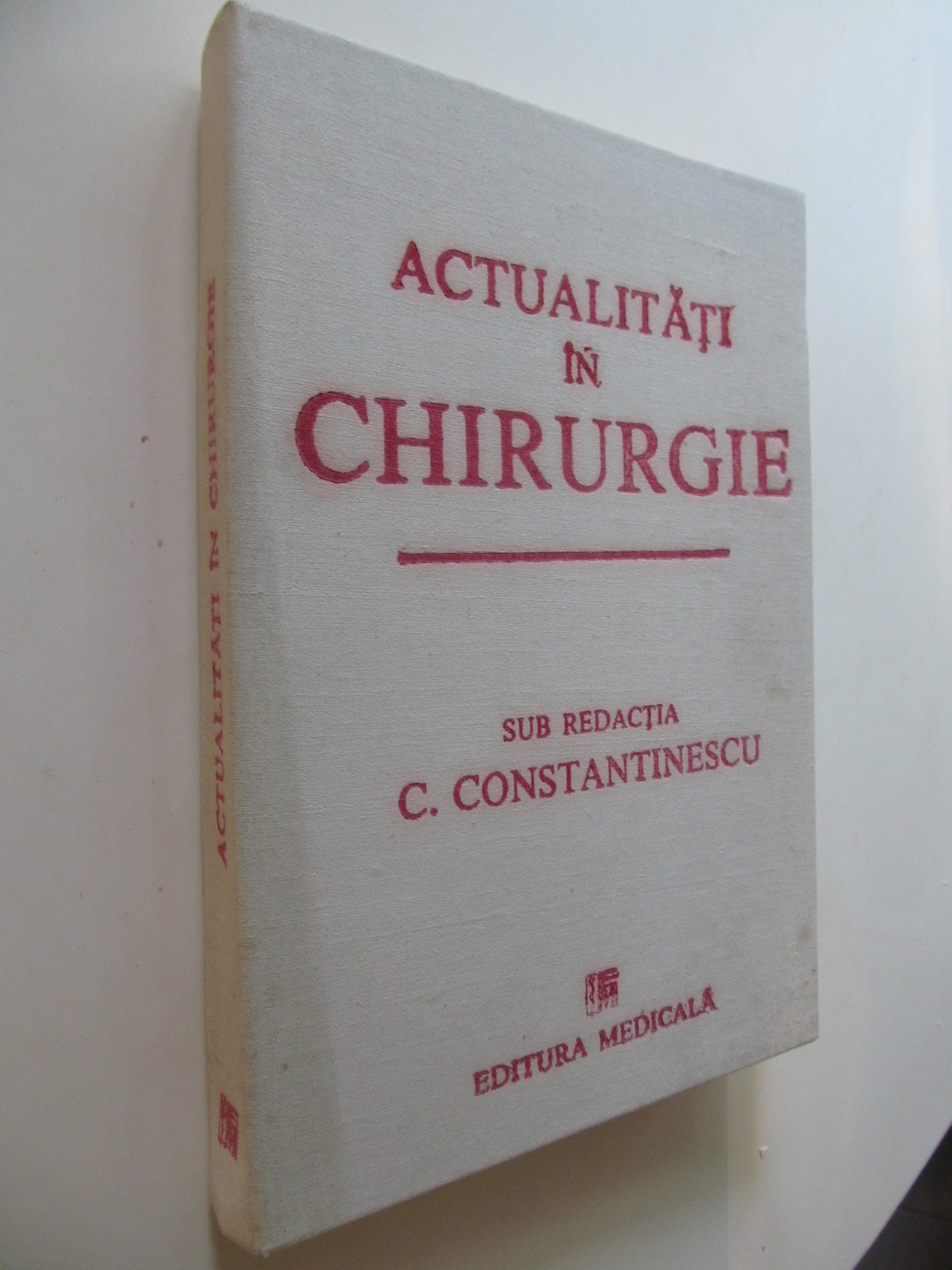 Actualitati in chirurgie - C. Constantinescu | Detalii carte