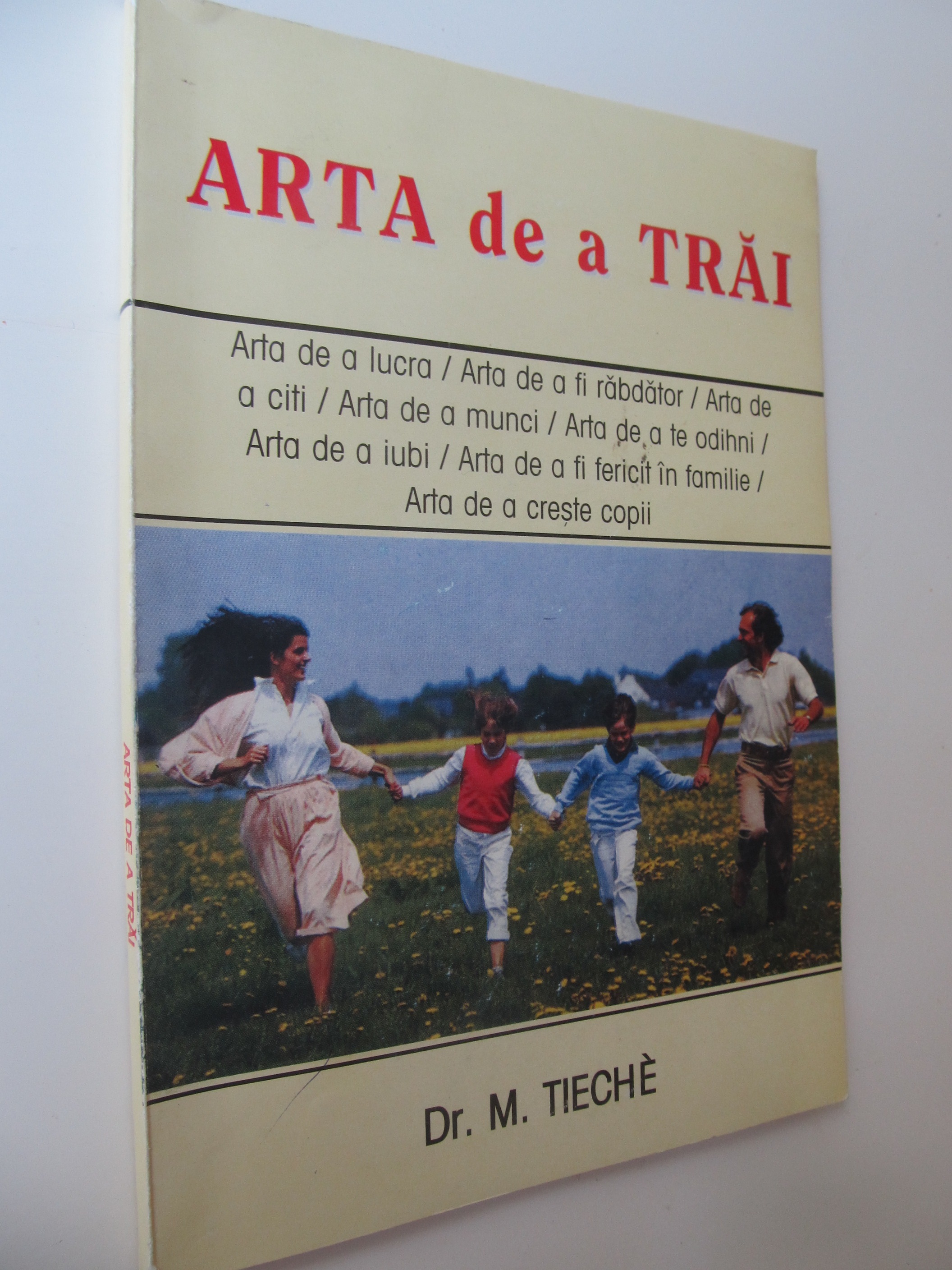 Arta de a trai - M. Tieche | Detalii carte