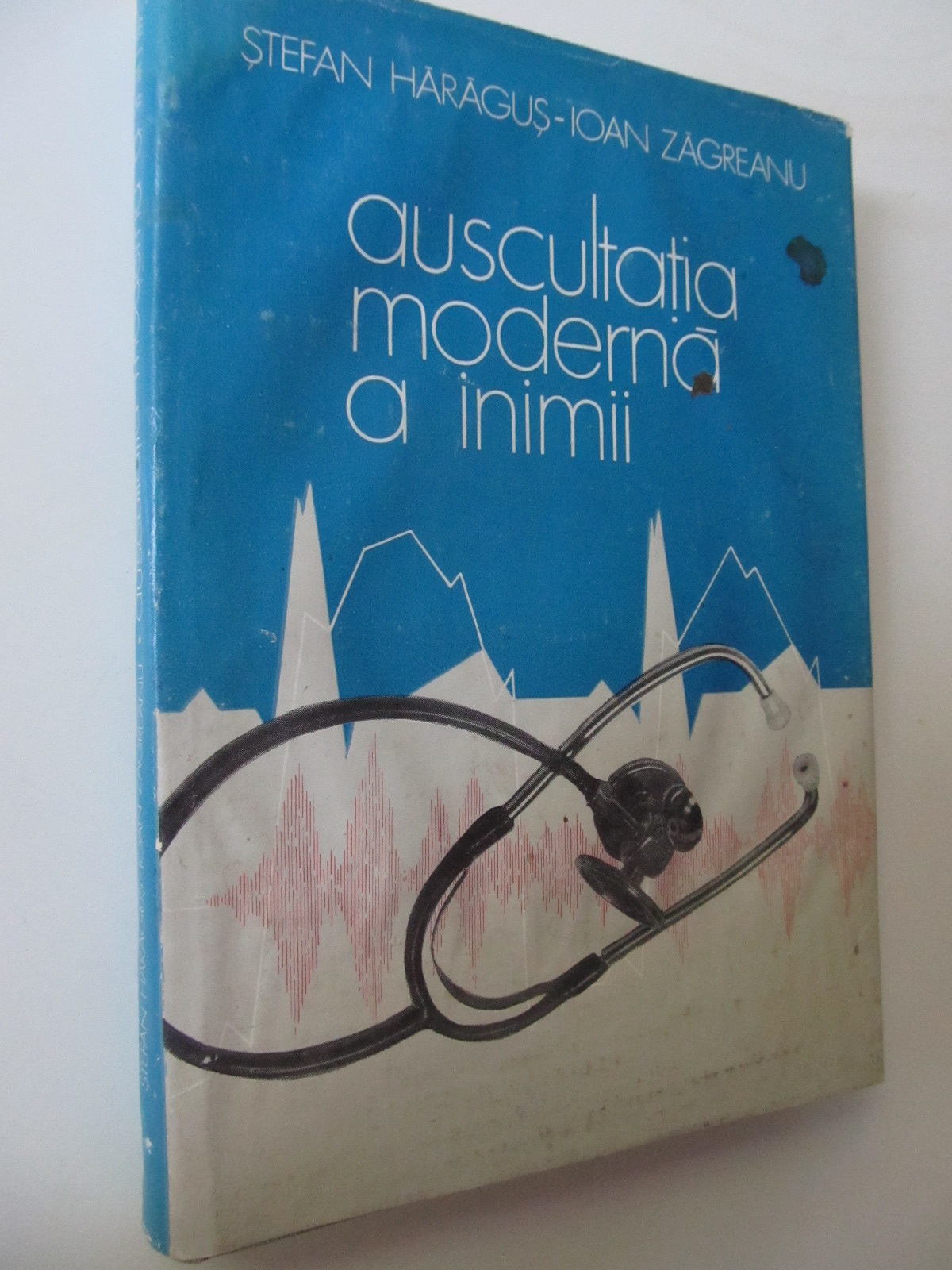 Auscultatia moderna a inimii - Stefan Haragus , Ioan Zagrean | Detalii carte