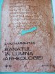 Banatul in lumina arheologiei (vol. 2) (epocile daco-romana si romano-bizantina) - Liviu Marghitan | Detalii carte