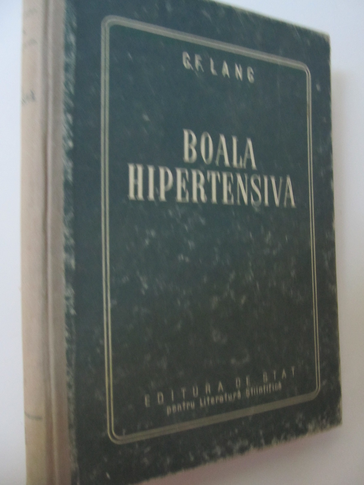 Boala hipertensiva - G. F. Lang | Detalii carte