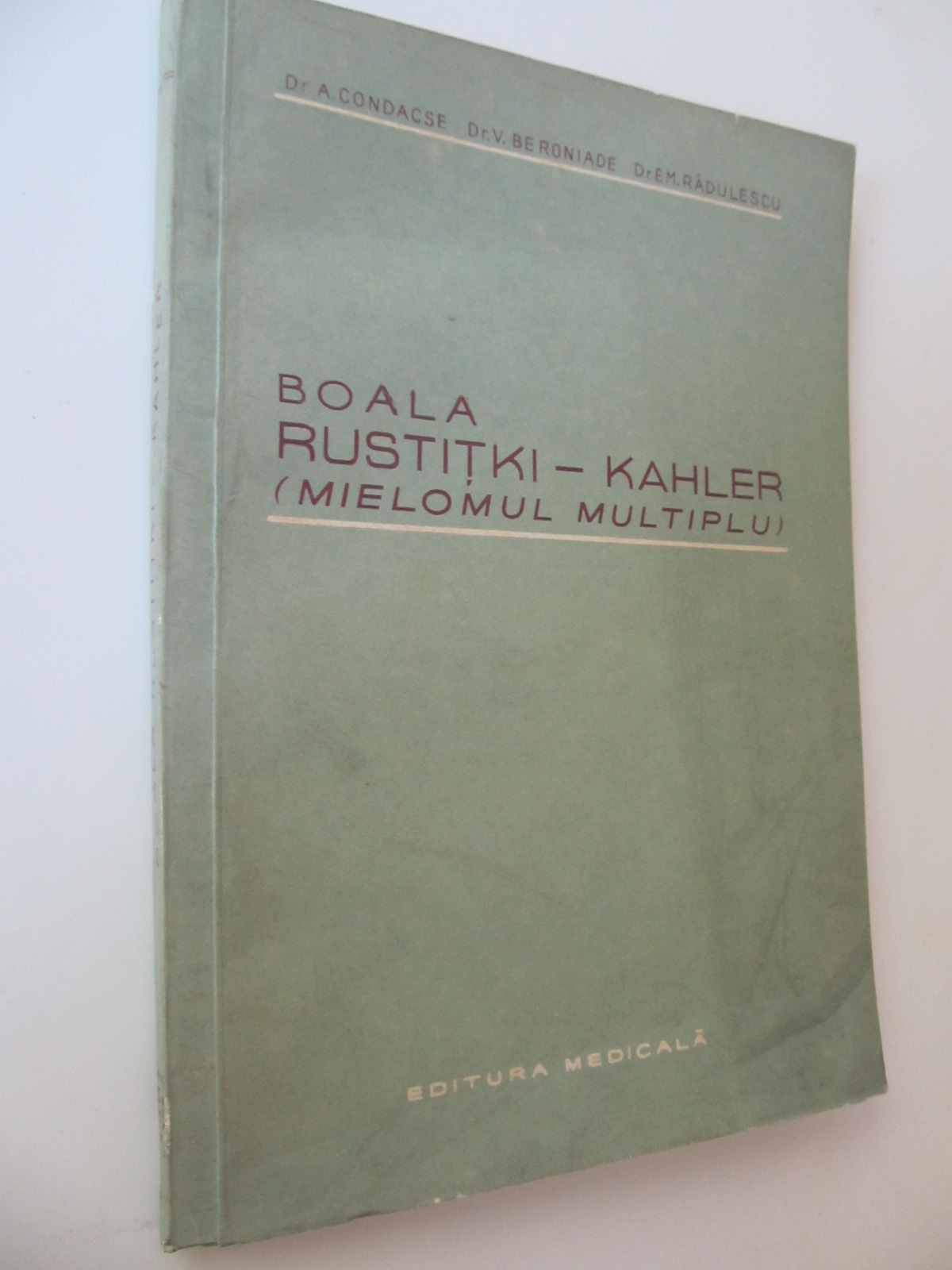 Boala Rustitki-Kahler (mielomul multiplu) - A. Condacse , V. Beroniade , ... | Detalii carte