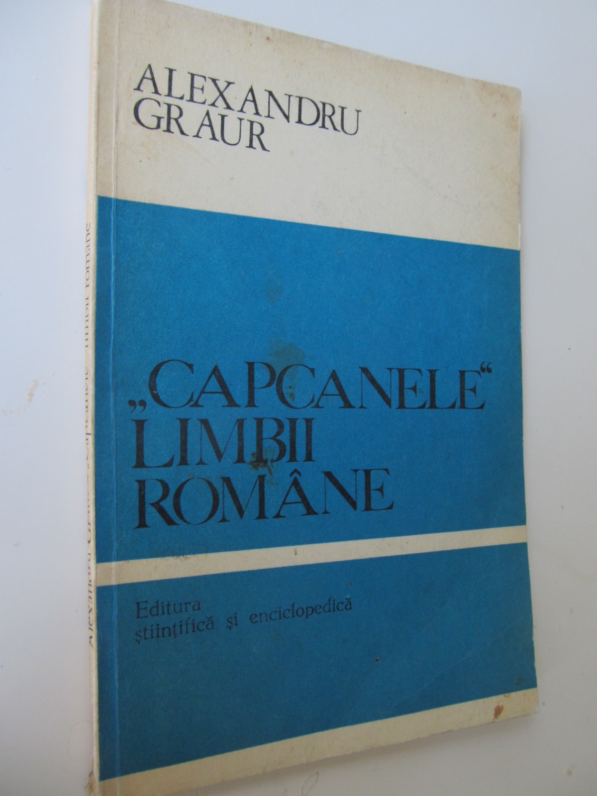 Capcanele limbii romane - Alexandru Graur | Detalii carte