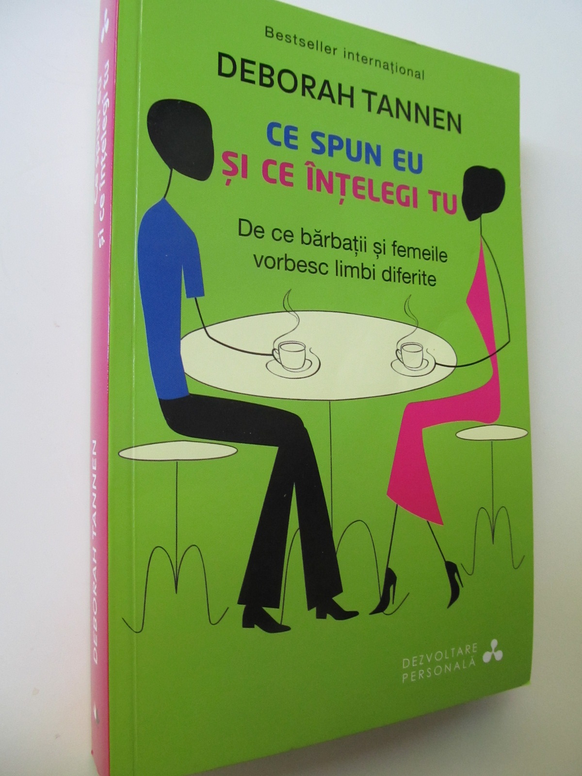 Ce spun eu si ce intelegi tu - De ce barbatii si femeile vorbesc limbi diferite - Deborah Tannen | Detalii carte