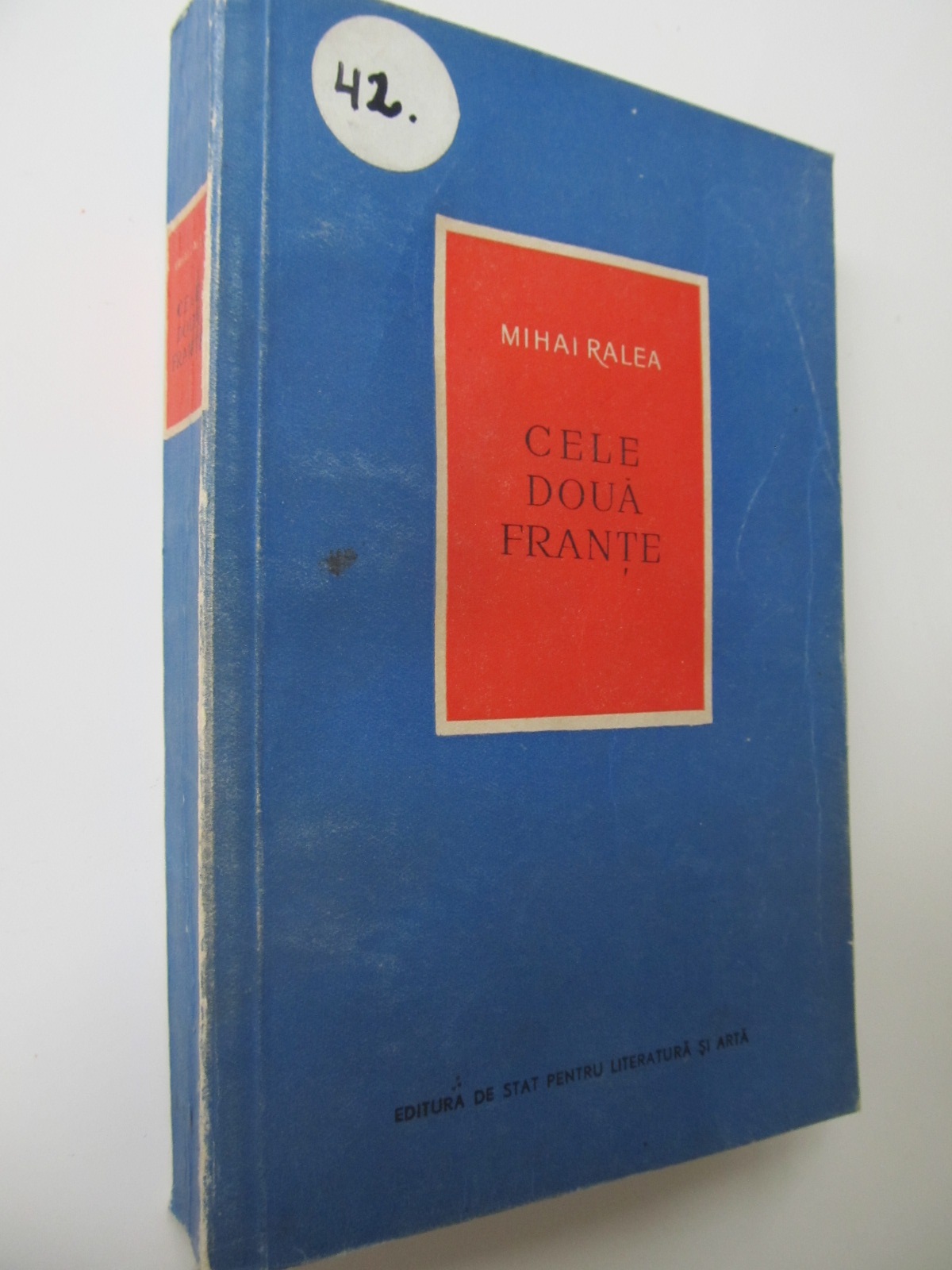 Cele doua Frante - Mihai Ralea | Detalii carte