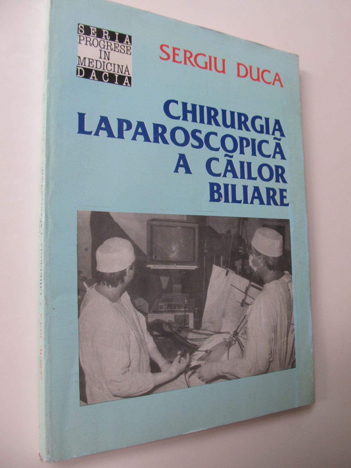 Chirurgia laparoscopica a cailor biliare - Sergiu Duca | Detalii carte