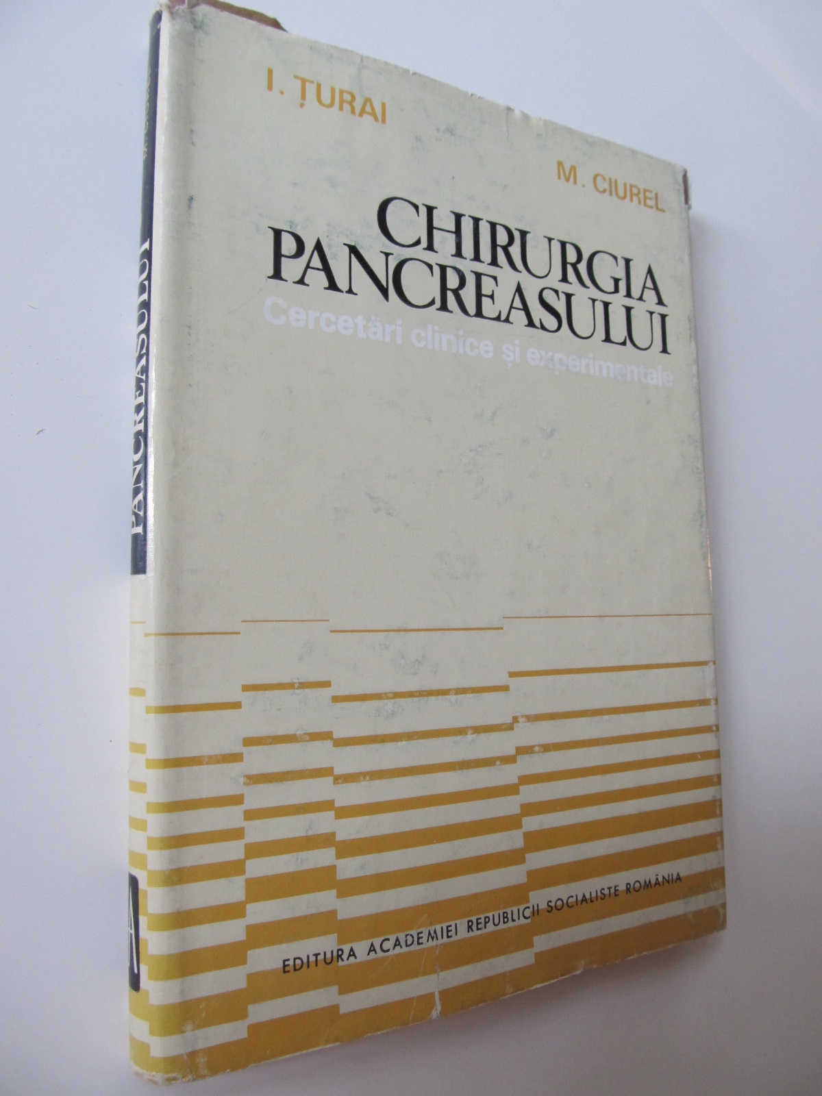Chirurgia pancreasului - Cercetari clinice si experimentale - I. Turai , M. Ciurel | Detalii carte