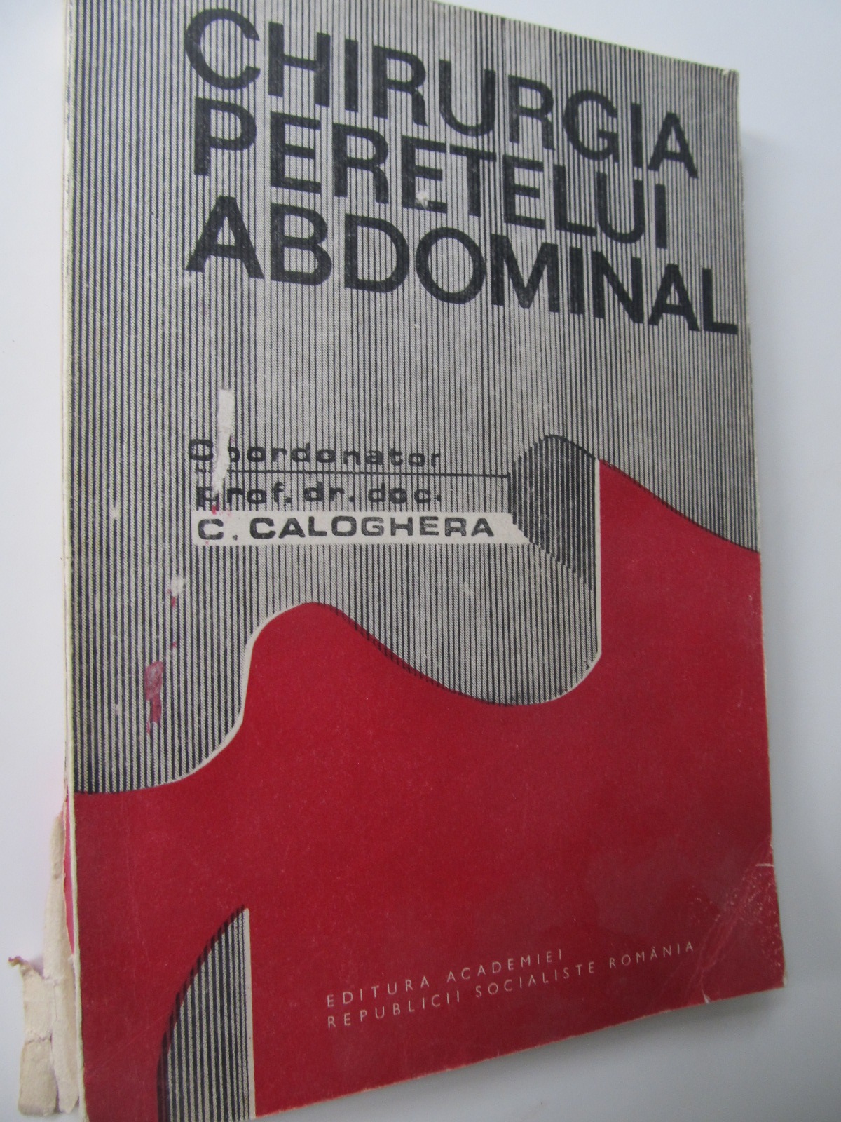 Chirurgia peretelui abdominal - C. Calogherea , ... | Detalii carte