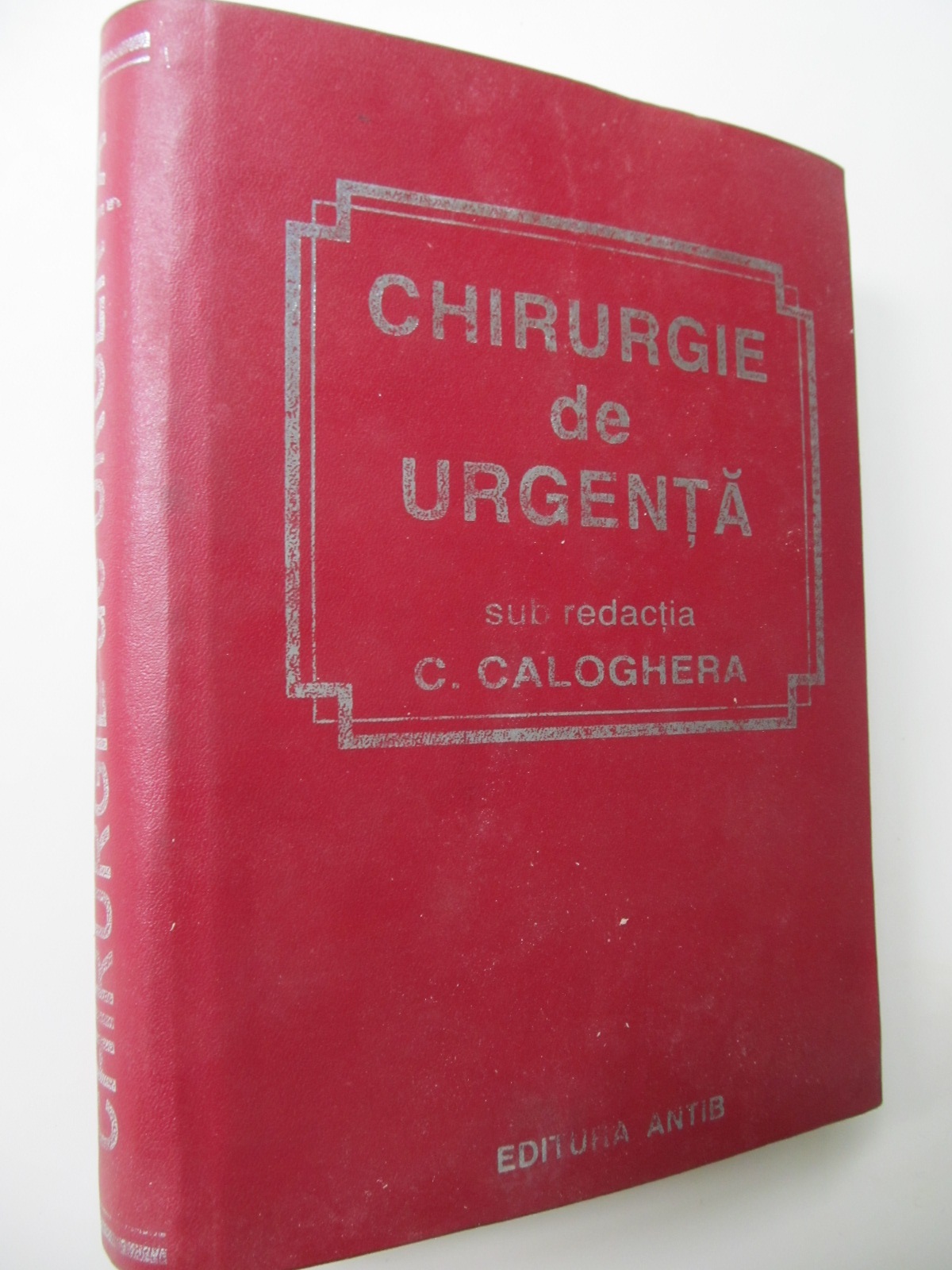 Chirurgie de urgenta - C. Calogherea , ... | Detalii carte