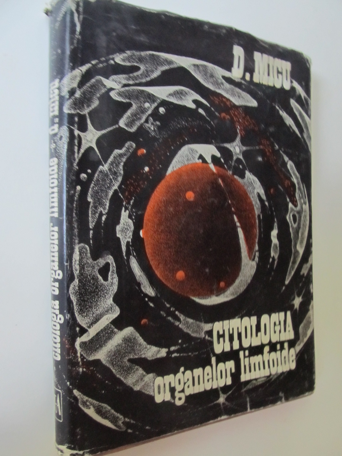 Citologia organelor limfoide - D. Micu | Detalii carte