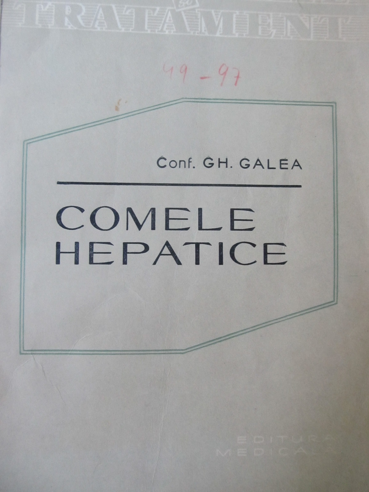 Comele hepatice - Gh. Galea | Detalii carte