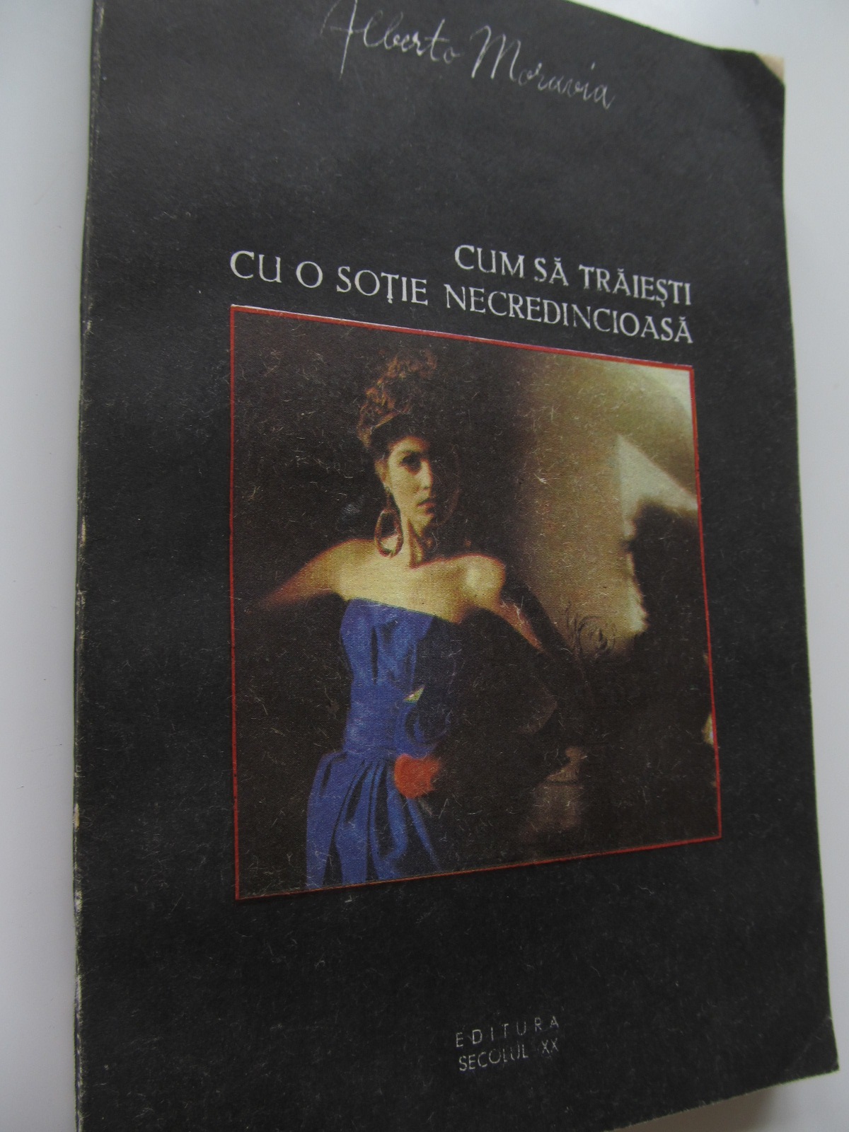 Cum sa traiesti cu o sotie necredincioasa - Alberto Moravia | Detalii carte
