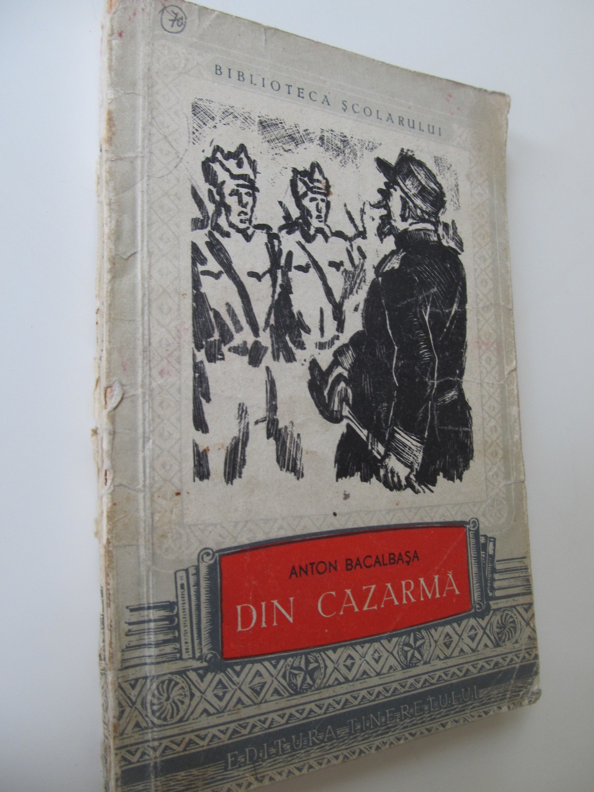 Din cazarma - Anton Bacalbasa | Detalii carte
