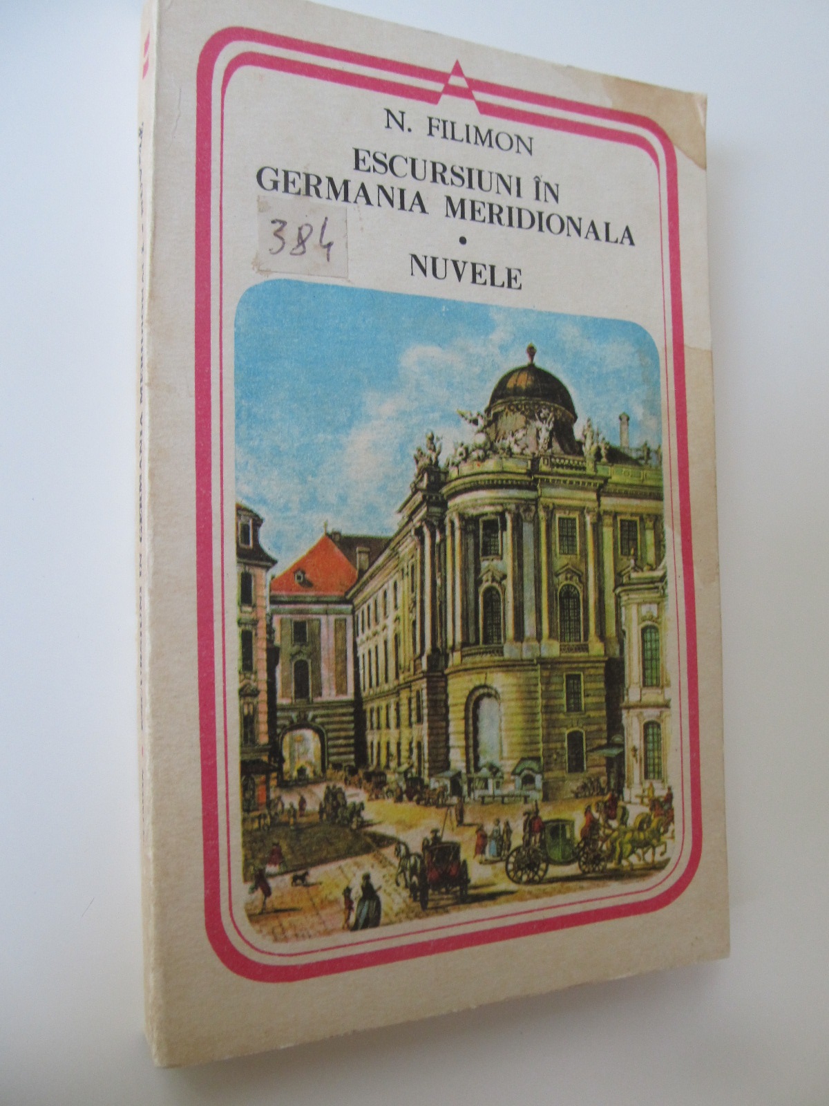 Escursiuni in Germania meridionala - Nuvele - N. Filimon | Detalii carte