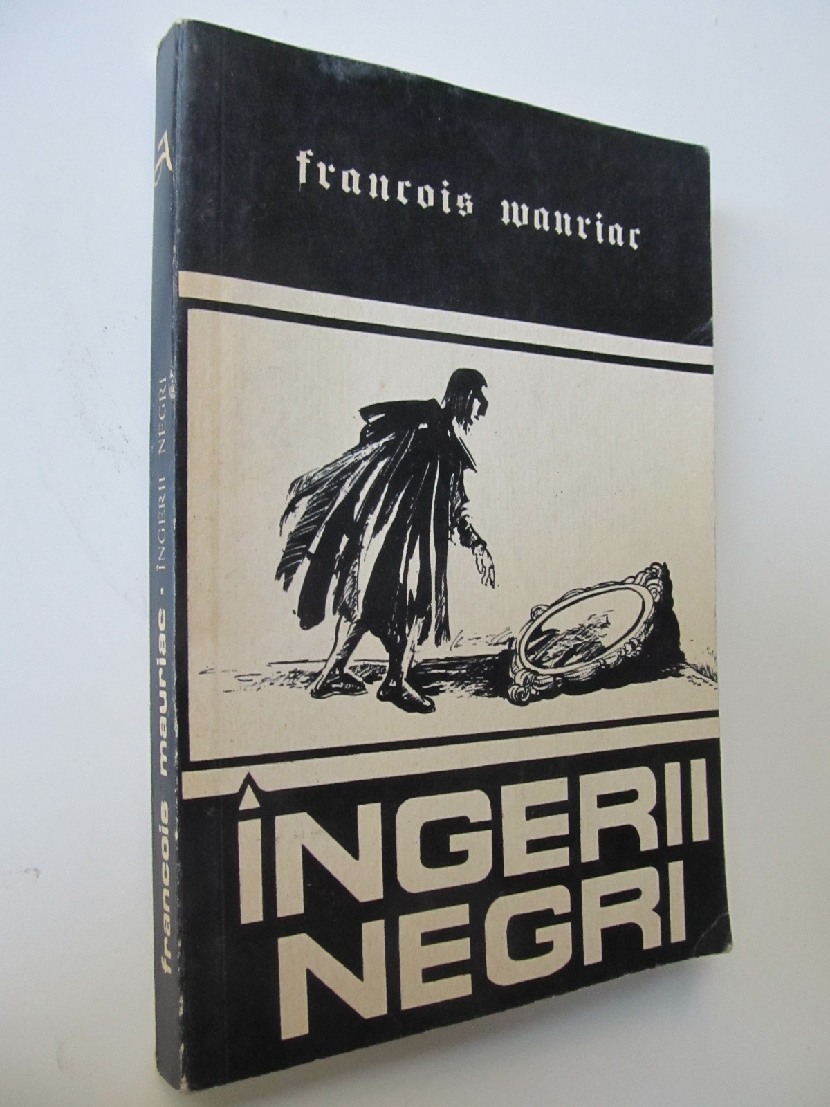 Ingerii negri - Francois Mauriac | Detalii carte